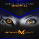 Mercurial Virus & String Theory - Serenity 2.0