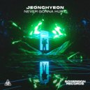 jeonghyeon - Never Gonna Hurt