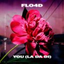 FLO4D - You (La Da Di)