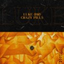 LUKE (BR) - Crazy Pills (Extended Mix)