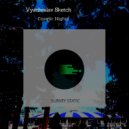 Vyacheslav Sketch - Cosmic Nights (Original Mix)