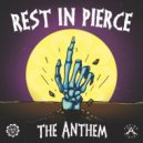 Rest in Pierce - The Anthem ()