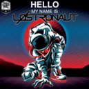 LØSTRONAUT - Hello, My Name Is LØSTRONAUT