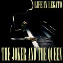 Life In Legato - The Joker And The Queen (Piano Version)