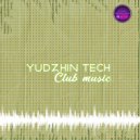 Yudzhin Tech - Club Music (Original Mix)