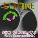 DJ Flint feat. DJ Deeon - Stick Yo Booty Out (Rubb Sound System Rework)