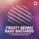 Frosty Bennu, Bass Bastards - Don\'t Forsake Me (Original Mix)