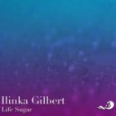 Ilinka Gilbert - Life Sugar (Radio Edit)