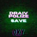 Draiv Polize - Save