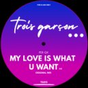 Per Qx - My Love Is What You Want