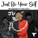 Bang Zizz - Just Be Your Self Ft OmJupli (Original Mix)