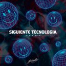 Siguiente Tecnologia - Black Rain (Original Mix)
