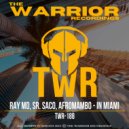 Ray MD & Sr. Saco & AfroMambo - In Miami