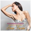 Alexander Tishkov & Existentia Deep - I Want House Music (feat. Existentia Deep)