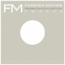 Foreign Movies - Midnight Glitch (I Love You) (Original Mix)