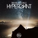 Remi Blaze, Malle - Hypergiant (Original Mix)