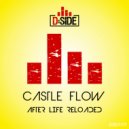 Castle Flow - After Life Reloaded (Original Mix)