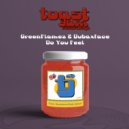 GreenFlamez, Dubaxface - Do You Feel (Original Mix)
