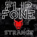 FlipFone - Strange (Original Mix)