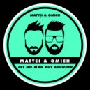 Mattei & Omich - Let No Man Put Asunder (Radio Mix)