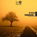 DJ Erika - Tomorrow...