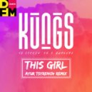 Kungs vs Cookin\' On 3 Burners - This girl (Ayur Tsyrenov remix)