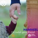 Hamaeel - I'll Hold Your Hand (Am Să Te Tin de Mână)