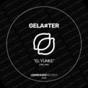 Gela#ter - El Yunke (Original Mix)