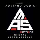 Adriano Dodici - Mental Reconnection (Hard Mix)