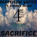 Matthew Yates ft. Sheree Hicks - Sacrifice (Instrumental)