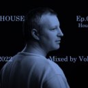 Volchek - Full House (Episode 016)