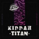 Kiddah - Titan (Original Mix)