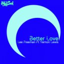 Lee Freeman & Vernon Lewis - Better Love (feat. Vernon Lewis) (Radio Edit)