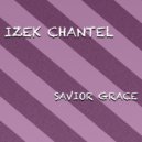 Izek Chantel - Savior Grace (Original mix)