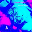 Loverdam - Magic Flower (Radio Edit)