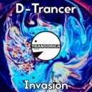 D-Trancer - Invasion (Original Mix)