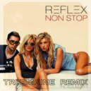 REFLEX - Non Stop
