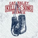 Cas Haley - Kellie\'s Song (Remix)