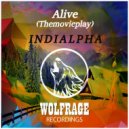 INDIALPHA - Alive (Themovieplay) (Original Mix)
