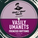 Vasily Umanets - Frenzied Rhythms (Original Mix)