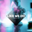 House Anatomy - Like We Do (Original Mix)