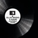 Ollie Weeks & Aduki - Heartbeat Sound (Original Mix)