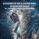 Alexander de Roy, Justine Berg - Scream&Shout (O.B.M Notion Remix)