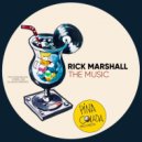 Rick Marshall - The Music (Original Mix)