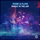 Evebe, Flund - Magic In The Air (Original Mix)