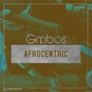 Gmbos - Afrocentric (Raw Siqnal Dub)