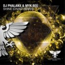 DJ Phalanx & Myk Bee - Shine