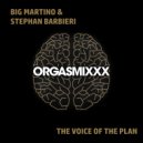 Big Martino & Stephan Barbieri - The Voice Of The Plan (Original Mix)