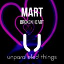 Mart - Broken Heart (Original Mix)