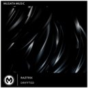 Raztrix - Driffted (Original Mix)